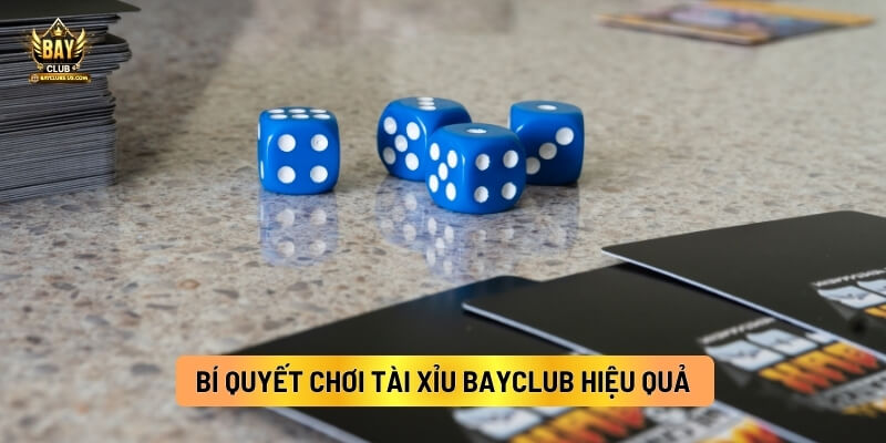Bí Quyết Chơi Tài Xỉu Bayclub Hiệu Quả Dành Cho Tân Thủ 2 Bí Quyết Chơi Tài Xỉu Bayclub Hiệu Quả Dành Cho Tân Thủ