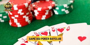 Game Bài Poker Bayclub