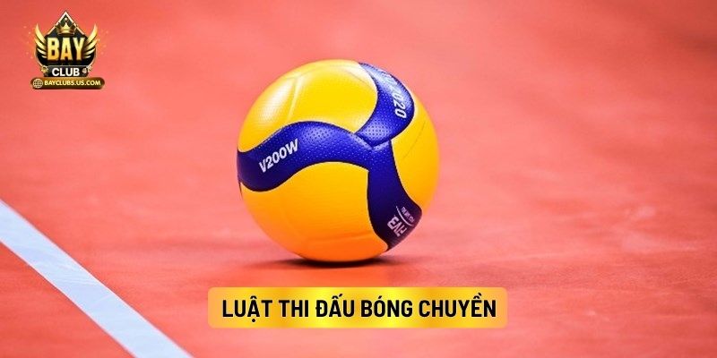 Luật Thi Đấu Bóng Chuyền