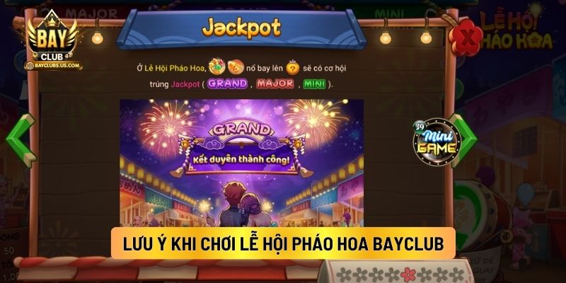 Lưu Ý Khi Chơi Lễ Hội Pháo Hoa Bayclub