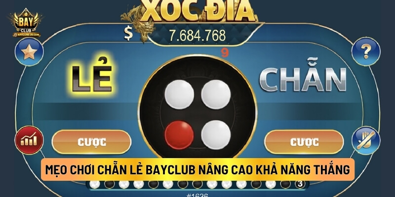 Luật Chơi Chẵn Lẻ Bayclub Mới Nhất Cần Biết 5 Mẹo Chơi Chẵn Lẻ Bayclub Nâng Cao Khả Năng Thắng